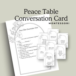 Könnte beinhalten: Ein Satz Montessori Peace Table Gesprächskarten. Die Karten sind weiß mit schwarzem Text und floralen Illustrationen. Auf der Hauptkarte steht "Peace Table Conversation Card" und enthält Aufforderungen wie "Ich fühle... weil..."