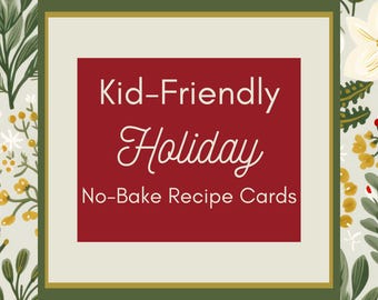 Kid-Friendly, No-Bake Holiday Treat Recipes