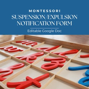 May include: A wooden box with compartments filled with red and blue foam letters. The letters are stacked on top of each other and are in a variety of sizes. The box is labeled "MONTESSORI SUSPENSION/EXPULSION NOTIFICATION FORM Editable Google Doc".