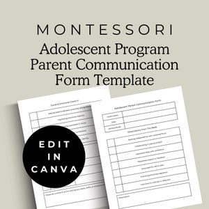 May include: A black and white printable form template for a Montessori Adolescent Program Parent Communication form. The form includes sections for social and emotional check-in, observations from the week, and an observation section.