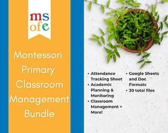 May include: A yellow and blue graphic with the text "msofe Montessori Primary Classroom Management Bundle". The graphic also includes a list of features, such as "Attendance Tracking Sheet", "Academic Planning & Monitoring", "Classroom Management + More!", "Google Sheets and Doc Formats", and "20 total files".