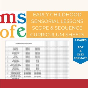 May include: A printable scope and sequence curriculum sheet for early childhood sensorial lessons. The sheet is divided into columns for lesson title, topics, materials, and lesson stages. The sheet is in PDF and XLSX formats.