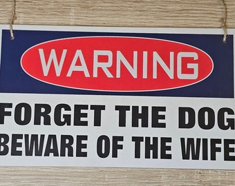 Targa Umoristica MOLESS – Warning: Forget The Dog, Beware Of Wife, 30,5x20,3 Cm, In Alluminio Per Garage O Cantina