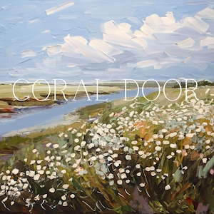 May include: An impressionistic landscape painting showing a river flowing through a field of white flowers under a blue sky with fluffy white clouds. The text "CORAL DOOR" is overlaid on the image.