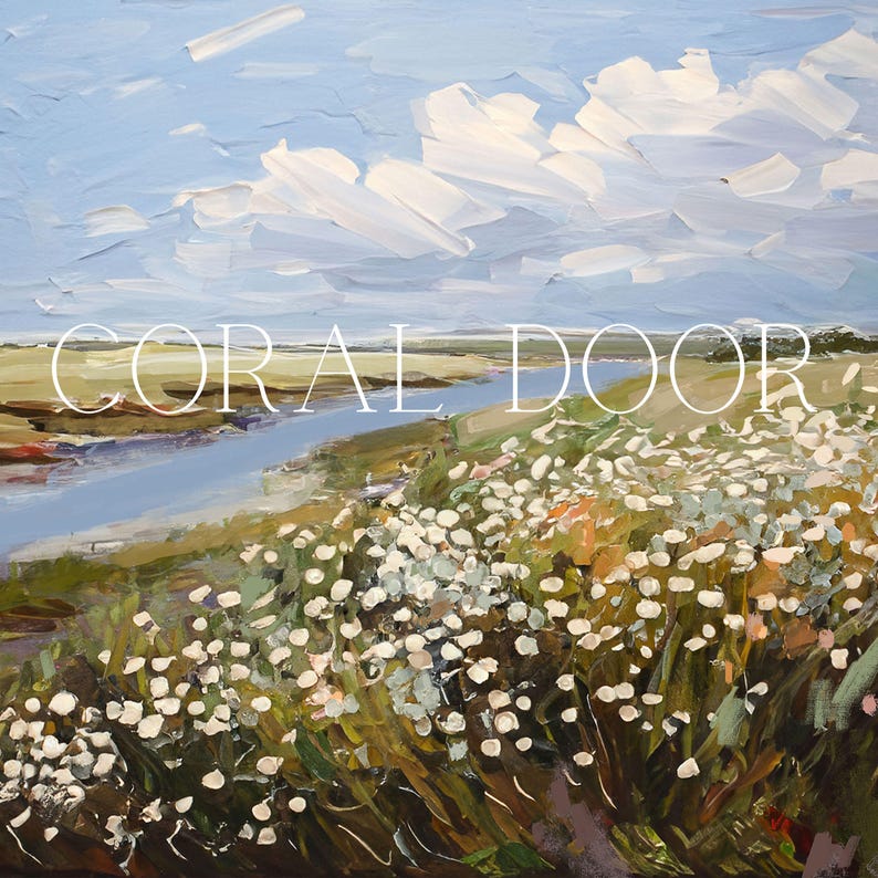 May include: An impressionistic landscape painting showing a river flowing through a field of white flowers under a blue sky with fluffy white clouds. The text "CORAL DOOR" is overlaid on the image.