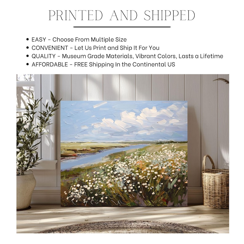 May include: A canvas print of a landscape painting featuring a river, wildflowers, and a blue sky with clouds. The artwork is displayed indoors. The text "PRINTED AND SHIPPED" is at the top of the image.