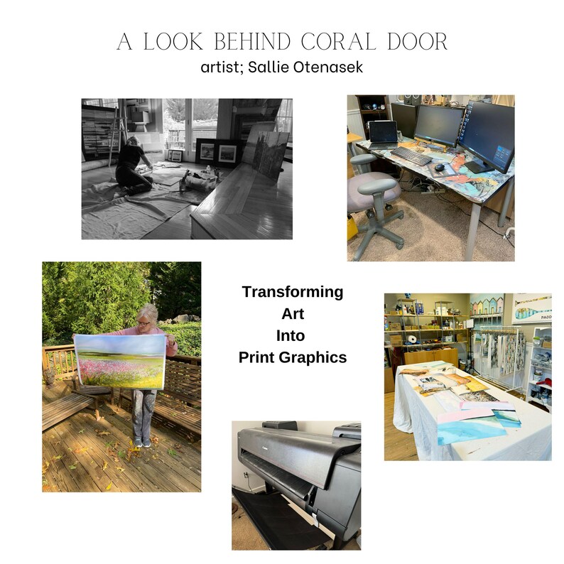 May include: A collection of images illustrating the art print creation process. Features a workspace with computers, an artist working on a painting, and a large format printer. Text reads: A Look Behind Coral Door, artist; Sallie Otenasek, Transforming Art Into Print Graphics.