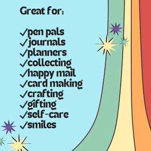 May include: A blue background with a list of activities that are great for using stickers. The list includes: pen pals, journals, planners, collecting, happy mail, card making, crafting, gifting, self-care, and smiles. The background has a rainbow stripe design.