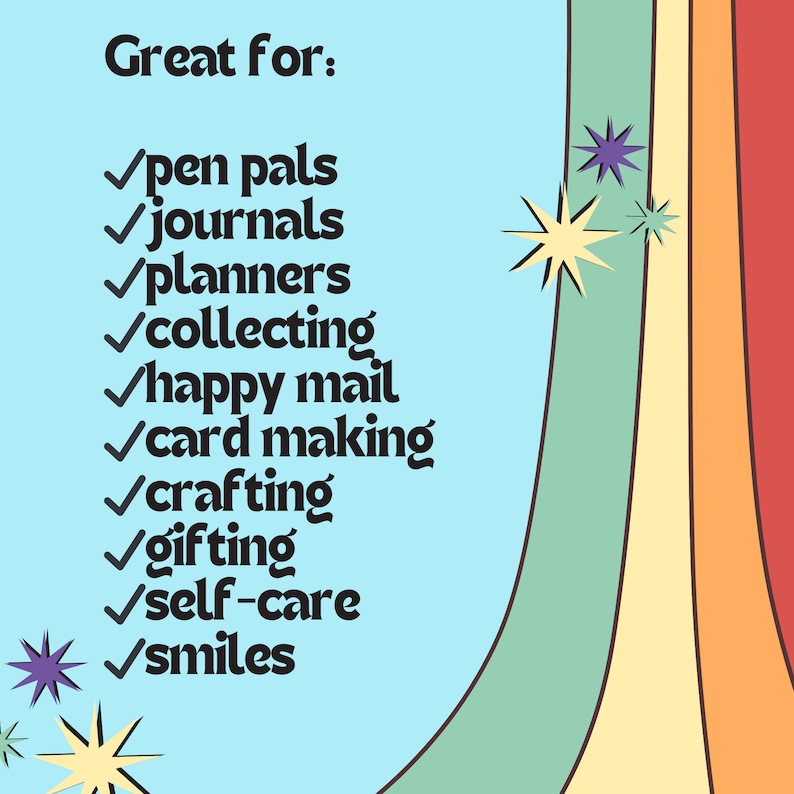 May include: A blue background with a list of activities that are great for using stickers. The list includes: pen pals, journals, planners, collecting, happy mail, card making, crafting, gifting, self-care, and smiles. The background has a rainbow stripe design.