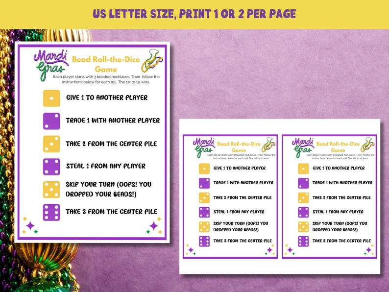 May include: Mardi Gras themed game printables. The game features instructions for a dice roll game with colorful dice icons and text. The printables are designed for US Letter size paper and can be printed one or two per page.