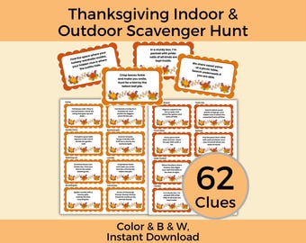 May include: Thanksgiving-themed scavenger hunt game with 62 clues. The game includes cards with prompts and a circular graphic with the number 62. The text "Thanksgiving Indoor & Outdoor Scavenger Hunt" is at the top.