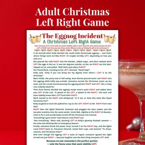 May include: A Christmas party game called "Adult Christmas Left Right Game" with the story "The Eggnog Incident." The game involves passing a gift left or right based on the story. A cocktail glass is in the foreground, adding to the festive theme.