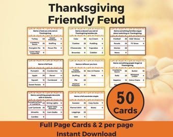 May include: Thanksgiving Friendly Feud game cards with various categories and point values. Includes categories like 'Name a food you only eat on Thanksgiving' and 'Name a fall food'. The image also states '50 Cards'.
