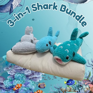 May include: A 3-in-1 Shark Bundle featuring three crocheted shark plushies in gray, blue, and teal. The sharks have white accents and are displayed on a beige pillow with an underwater background. The image includes the text "3-in-1 Shark Bundle".