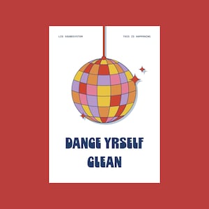 Dance Yrself Clean - Lcd Soundsystem - A4 & A3 - Musik Poster