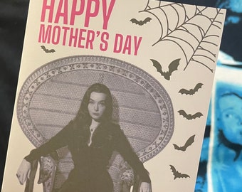 MOTHERS DAY SPOOKY card ll Horror and Goth Moms gift Mortricia , adaptive phrases to fit all moms
