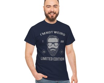 I am not weird t-shirt limited edition