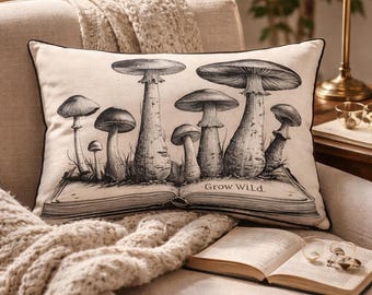 Mushroom Lumbar Pillow: Cottagecore Book Cushion - Grow Wild Quote