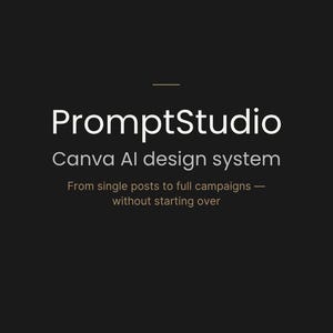 May include: A dark background with the text "creativelinks" at the top and bottom. The main text reads "PromptStudio Canva AI design system" with the tagline "From single posts to full campaigns - without starting over."
