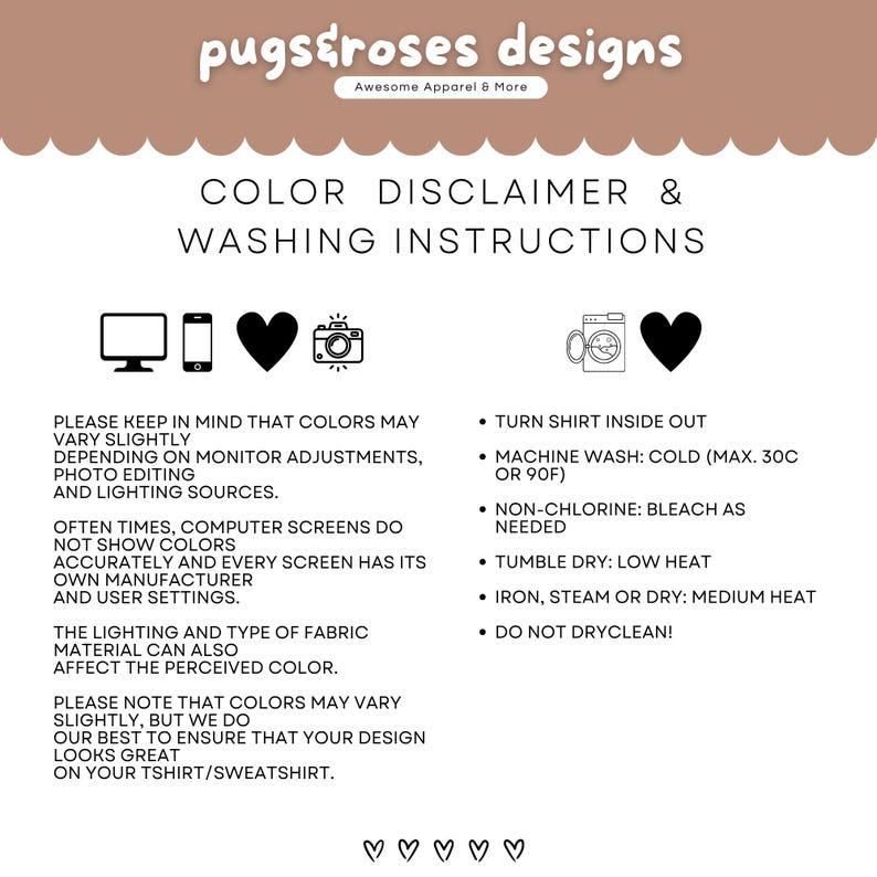 May include: A white graphic with text about color disclaimer and washing instructions for apparel. The text includes information about color variations, washing instructions, and care tips for t-shirts and sweatshirts.