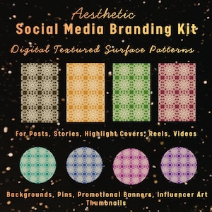 May include: Aesthetic Social Media Branding Kit with digital textured surface patterns. Includes backgrounds, highlight covers, and thumbnails. The image features rectangular and circular designs in various colours, with text overlay.