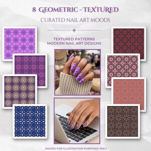 May include: A digital collection titled 8 GEOMETRIC - TEXTURED CURATED NAIL ART MOODS TEXTURED PATTERNS MODERN NAIL ART DESIGNS featuring eight square tiles with repeating patterns in purple, red, gold, blue, and brown, plus two photos of nails.