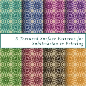 Puede incluir: Ocho patrones de superficie texturizados en varios colores, incluyendo turquesa, azul, morado, verde, granate, marrón y dorado. Cada patrón presenta un diseño floral. El texto dice "8 Textured Surface Patterns for Sublimation & Printing."