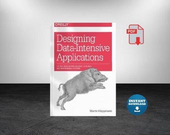 Designing Data-intensive Applications: the Big Ideas Behind