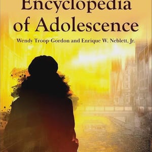 Encyclopedia of Adolescence 2nd Edition, 3 Volume Set, Academic Resource, Reference Book, Development Studies