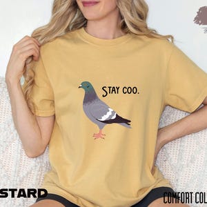 Stay Coo Comfort Colors Shirt, Funny Pigeon Tees, Cute Bird Silly Meme Saying, Cool Birding Motivate Gift, Sarcastic Slogan Comical Clothes