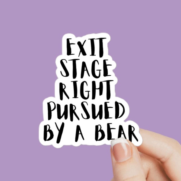 Shakespeare theater sticker, exit stage right pursued by a bear, Shakespeare decal, theater humor decal, Shakespeare sticker