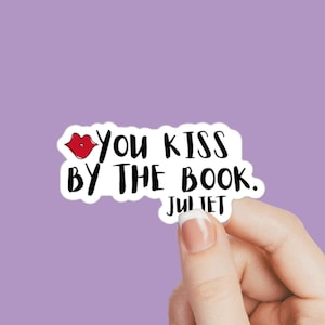 Shakespeare theater sticker, You kiss by the book sticker, Shakespeare decal, theater humor decal, Romeo and Juliet sticker