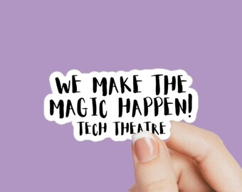Tech Theatre Stickers, Backstage Humor Stickers, Thespian Gift Stickers, Technical Theatre Gift Sticker, Theatre Designer Sticker