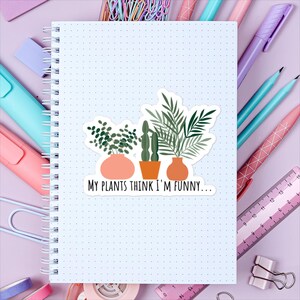 Plant Humor Stickers, Gardening Humor Stickers, Plant Laptop Decal Stickers, Plant Therapy Funny Sticker, Plant Lover Gift Sticker
