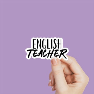 English Teacher Sticker, Teacher Humor Decals, Teaching Stickers, Teacher Stickers, Sticker for Teacher, Decals for Teachers