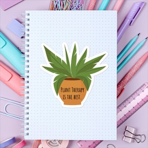 Plant Humor Stickers, Gardening Humor Stickers, Plant Laptop Decal Stickers, Plant Therapy Funny Sticker, Plant Lover Gift Sticker