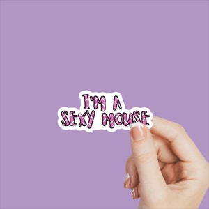 musical theater stickers, inspired by Mean Girls, I'm a Sexy Mouse, theater gift, theater kid, musical theater decal