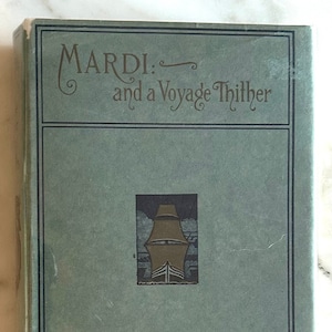 1. Auflage Mardi and a Voyage Thither (1923) – Herman Melville (St Botolph; Hardcover)