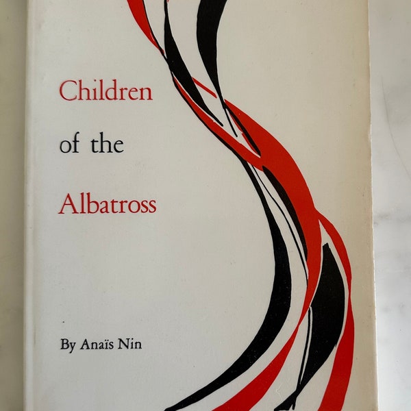Children of the Albatross - Anaïs Nin