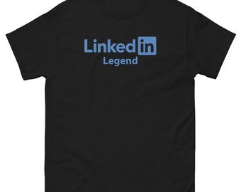 Linkedin Legend | Funny corporate T-shirt | Finance bro | Funny shirt