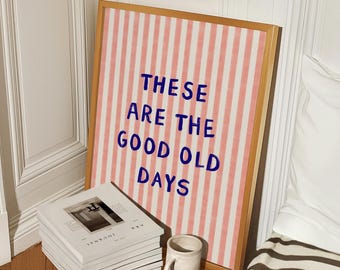 Good Old Days Print, Pink Blue Stripe, Trendy Home Decor