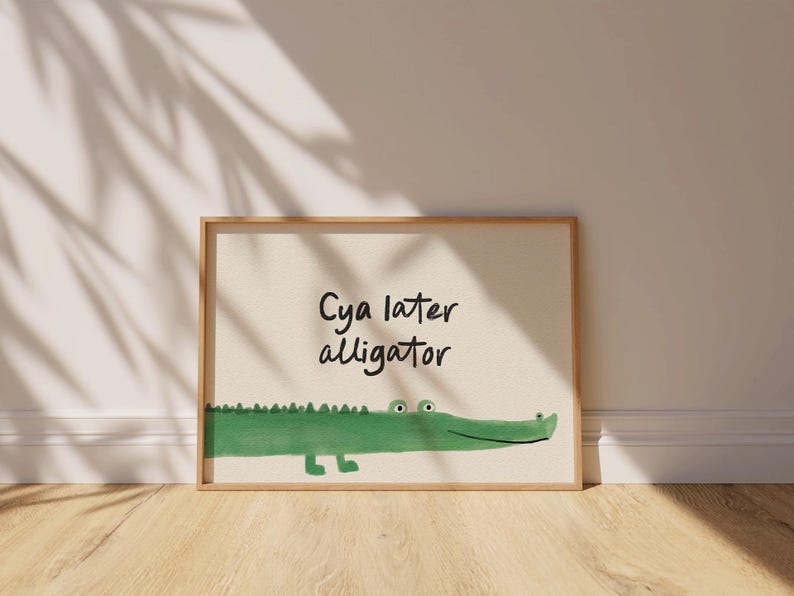 Alligator Script Cya Later Alligator Print, Hand Drawn Nursery Wall Art - Etsy