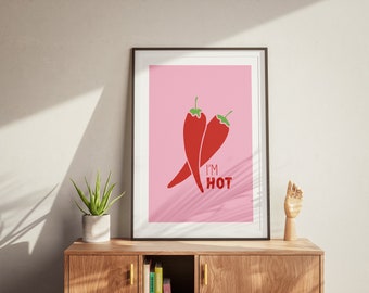 I'm Hot Red Chili Print Pink Wall Art Kitchen Decor Trendy Poster Vibrant Bright Wall Art DIGITAL DOWNLOAD