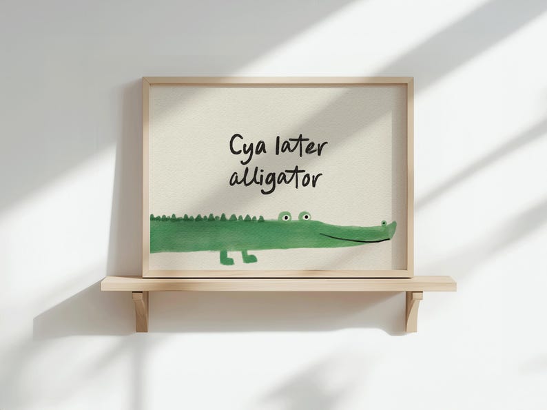Alligator Script Cya Later Alligator Print, Hand Drawn Nursery Wall Art - Etsy