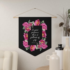In Your Presence There Is Fullness of Joy, Pennant Wall Hanging, Christian Wall Art, Scripture Wall Decor, Psalm 16:11, Bible Verse Decor