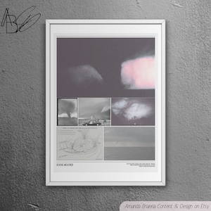 May include: A black and white poster with a collage of images of severe weather, including a tornado, a funnel cloud, and a storm cloud. The poster also includes a diagram of a supercell thunderstorm and the text "SEVERE WEATHER".