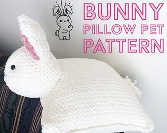 PDF PATTERN. Crochet Bunny Pillow Pet Pattern. Beginner Friendly Crochet Pattern. Cozy, Cuddly, Pillow Friend.