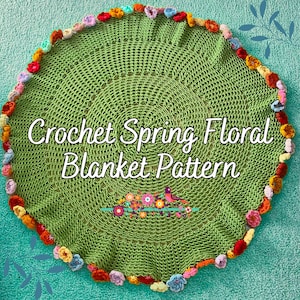 PDF PATTERN. Crochet Floral Bouquet Blanket Perfect for spring and summer. Easy to follow, step by step instructions. image 1