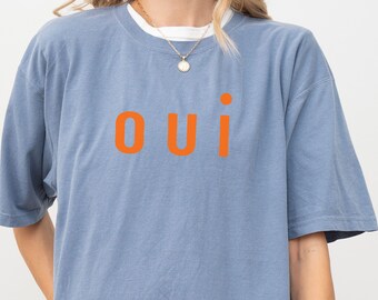 Oui T-Shirt Unisex Gift for European Vacation Shirt French Saying Tshirt Minimal Design Gift for Paris Trip Oui Oui Shirt for Honeymoon Gift