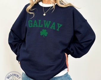 Crewneck Galway Text St. Patricks Day Sweatshirt Irish Gift Oversized Crewneck Ireland Gift St Pattys Day Crewneck Shamrock Green Sweatshirt